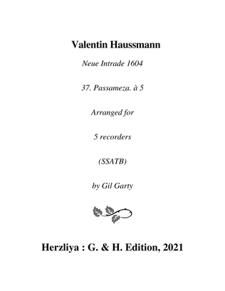 Passameza (=Passamezzo) from Neue Intrade 1604 (arrangement for 5 recorders)