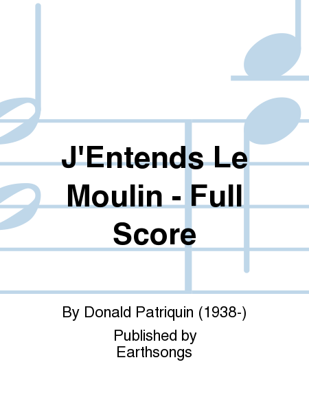J'Entends Le Moulin - Full Score