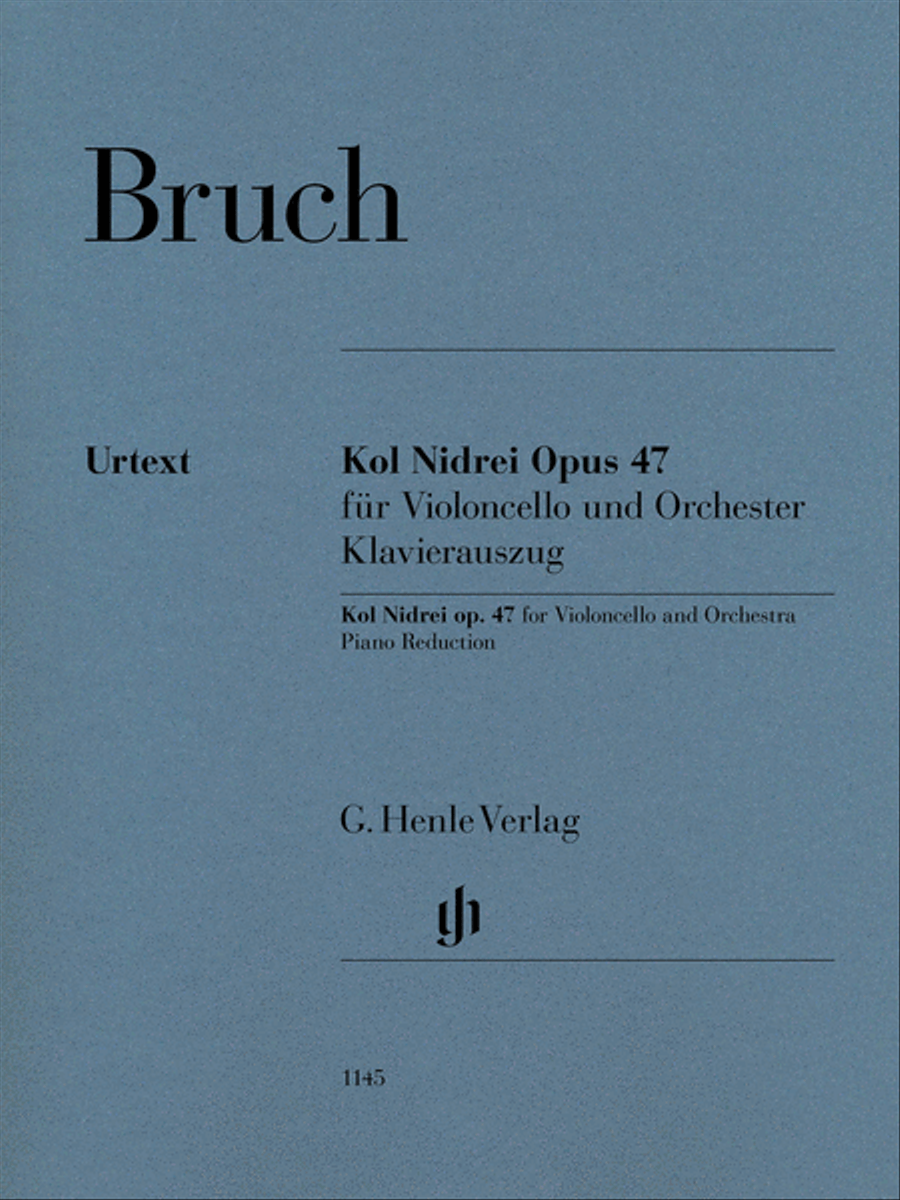 Max Bruch: Kol Nidrei Opus 47 for Violoncello and Orchestra