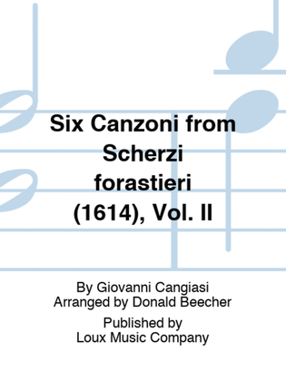 Six Canzoni, Vol. 2, from Scherzi forastieri per suonare à quattro voci (1614)