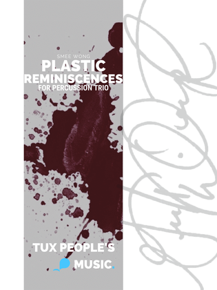 Plastic Reminiscences