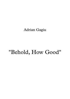 Motet "Behold, How Good", op. 75 no. 1
