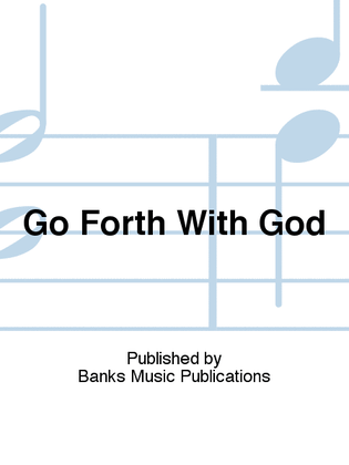 Go Forth With God
