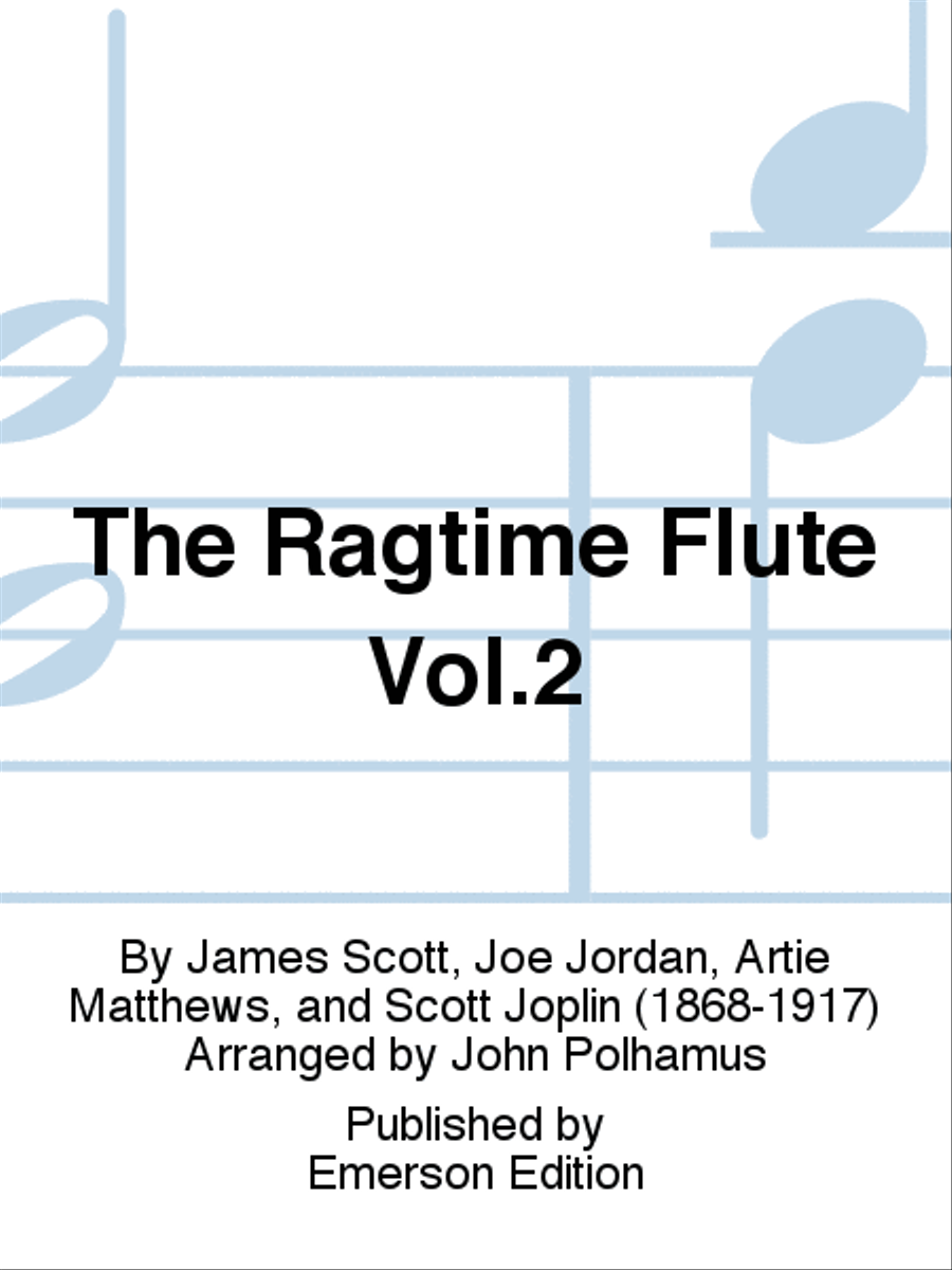 The Ragtime Flute Vol. 2 The Ragtime Flute Vol. 2 Chamber Music scores gallery preview page 1