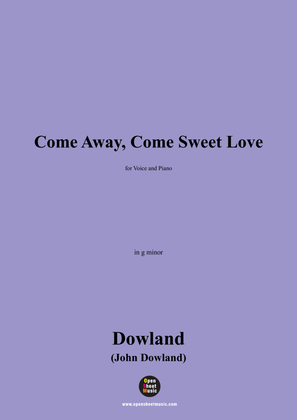 J. Dowland-Come Away,Come Sweet Love,in g minor