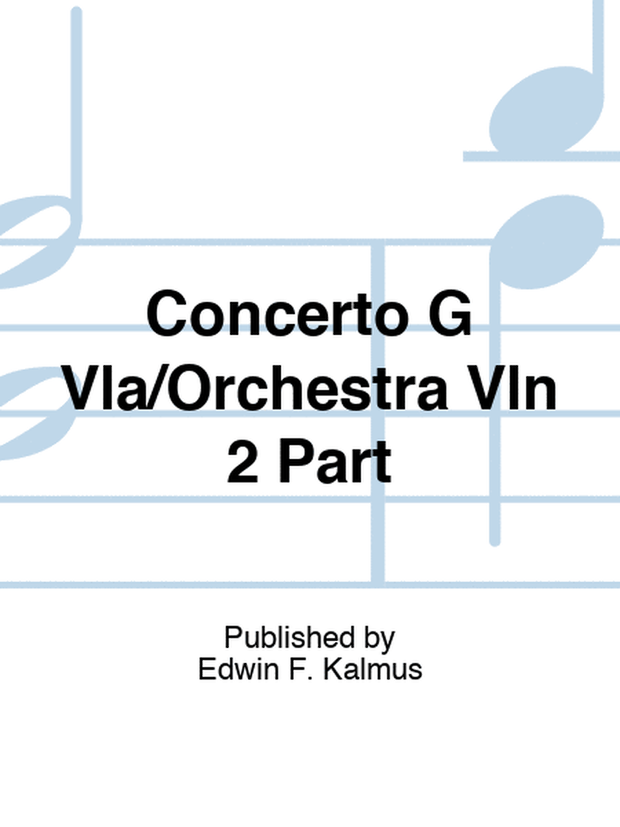 Concerto G Vla/Orchestra Vln 2 Part
