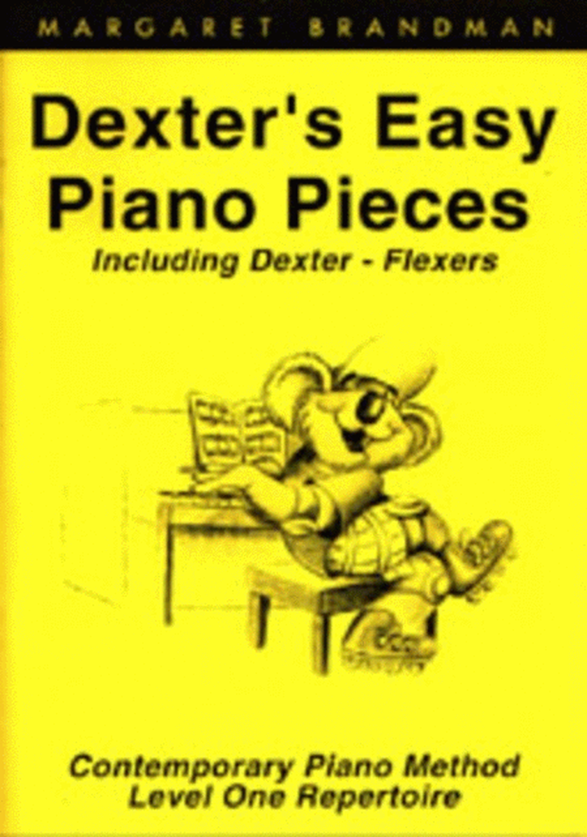Dexters Easy Piano Pieces Incl Dexter Flexers