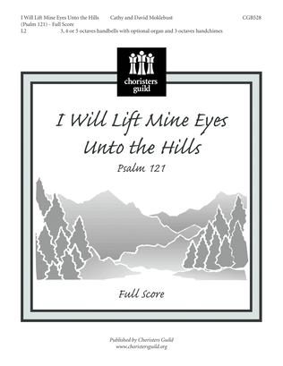 Book cover for I Will Lift Mine Eyes Unto the Hills - Full Score and Parts