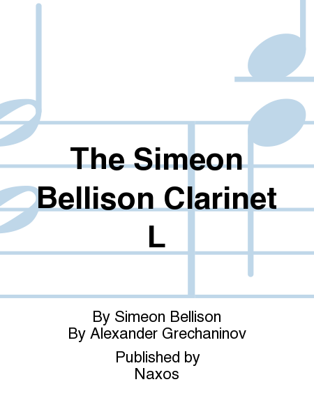The Simeon Bellison Clarinet L