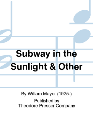 Subway in the Sunlight and Other Memories