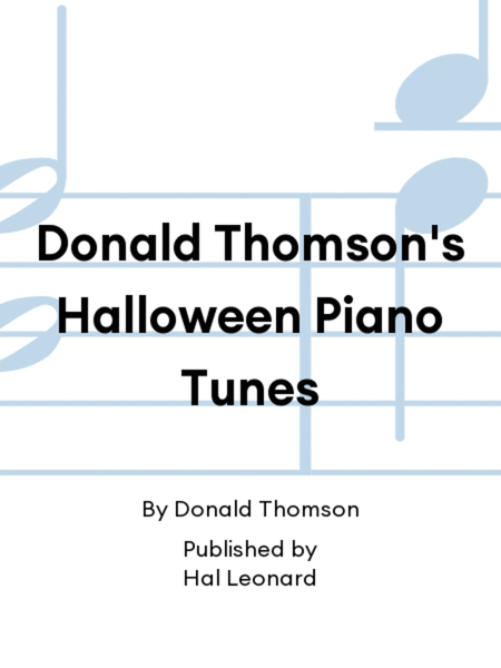 Donald Thomson's Halloween Piano Tunes