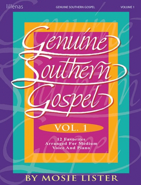 Genuine Southern Gospel, Vol. I - Medium Voice