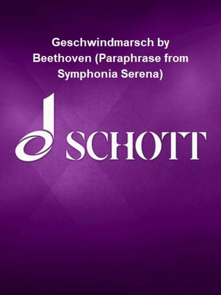 Book cover for Geschwindmarsch by Beethoven (Paraphrase from Symphonia Serena)
