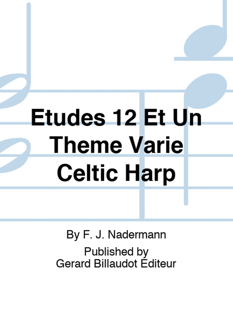 Nadermann - 12 Etudes Et Un Theme Varie Celtic Harp
