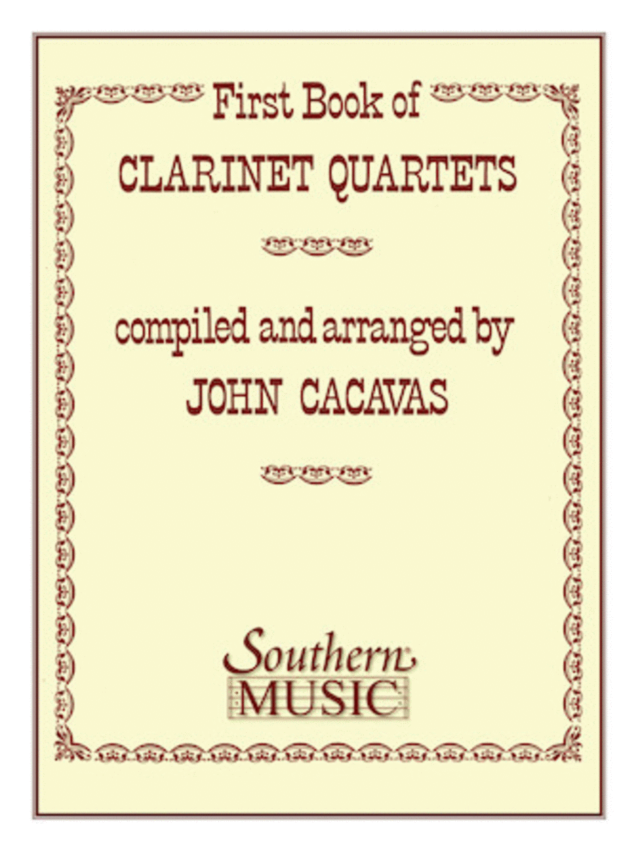 First (1st) Book Of Clarinet Quartets (sc-only)