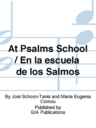 En la escuela de los Salmos / At Psalms School