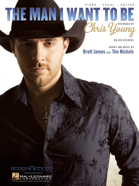 Chris Young: The Man I Want to Be