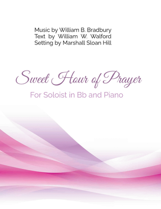 Sweet Hour of Prayer - For Treble Clef Soloist in Bb and Piano