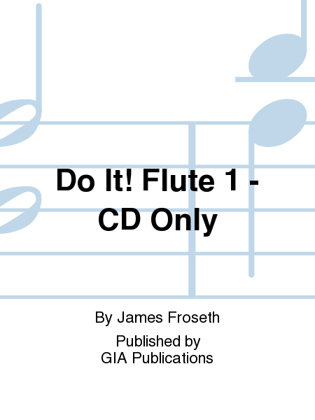 Do It! Flute 1 - CD Only