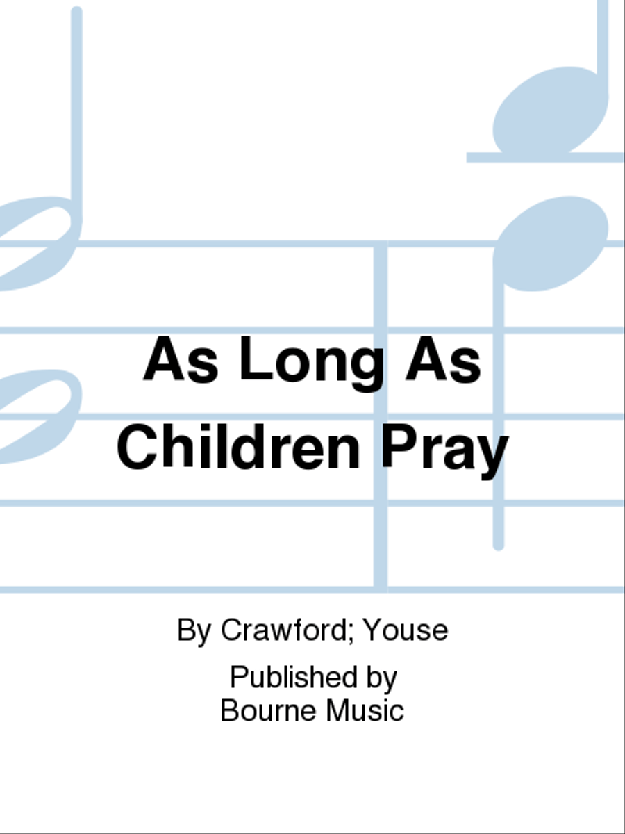 As Long As Children Pray