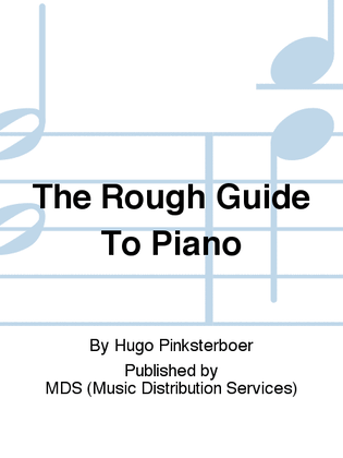The Rough Guide to Piano