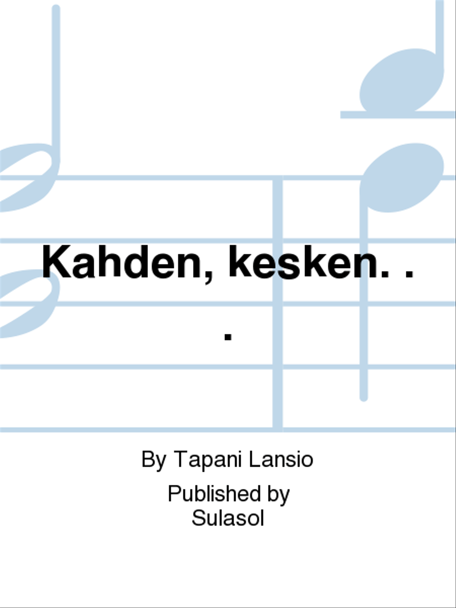 Kahden, kesken… Kahden, kesken… Violin Solo scores gallery preview page 1