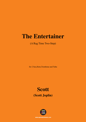 Joplin-The Entertainer(A Rag Time Two-Step),for 2 Sax,Horn,Trombone and Tuba