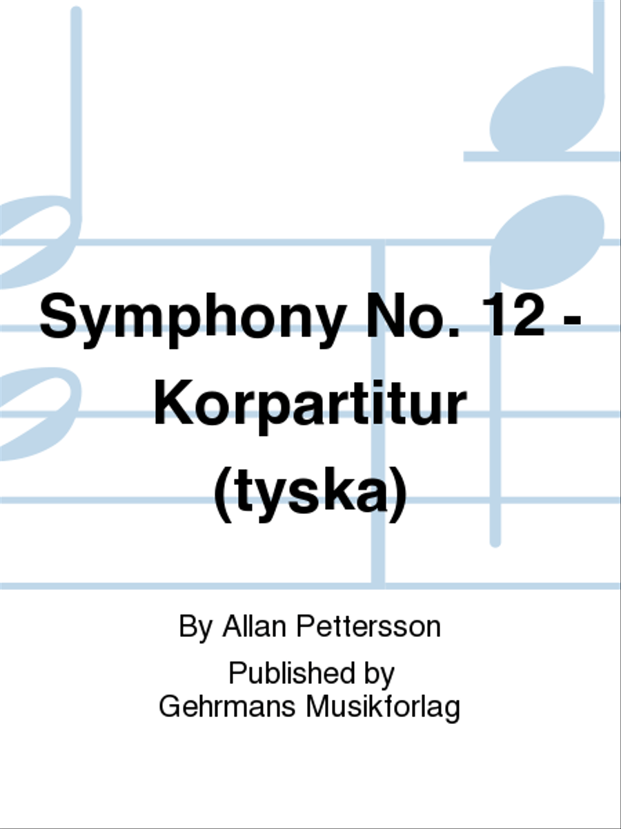 Symphony No. 12 - Korpartitur (tyska) Choir scores gallery preview page 1