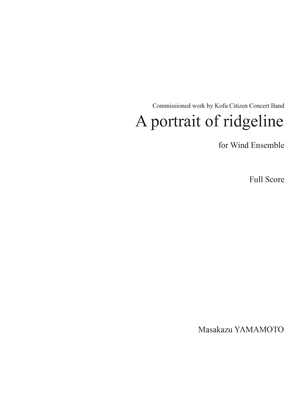 A portrait of ridgeline [Concert Band] - Score Only