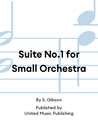Suite No.1 for Small Orchestra