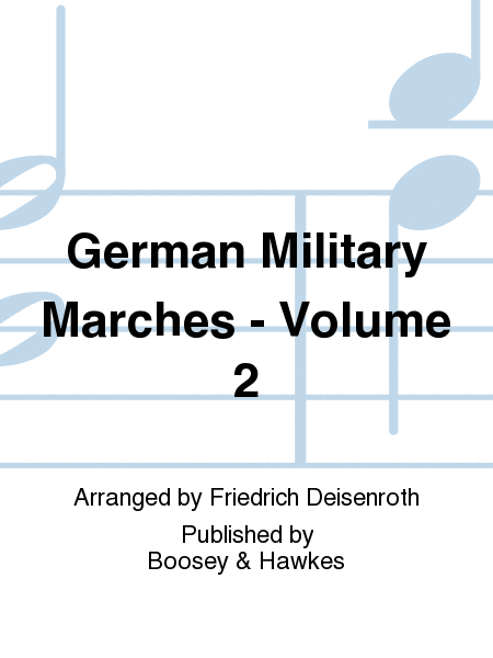 German Military Marches - Volume 2