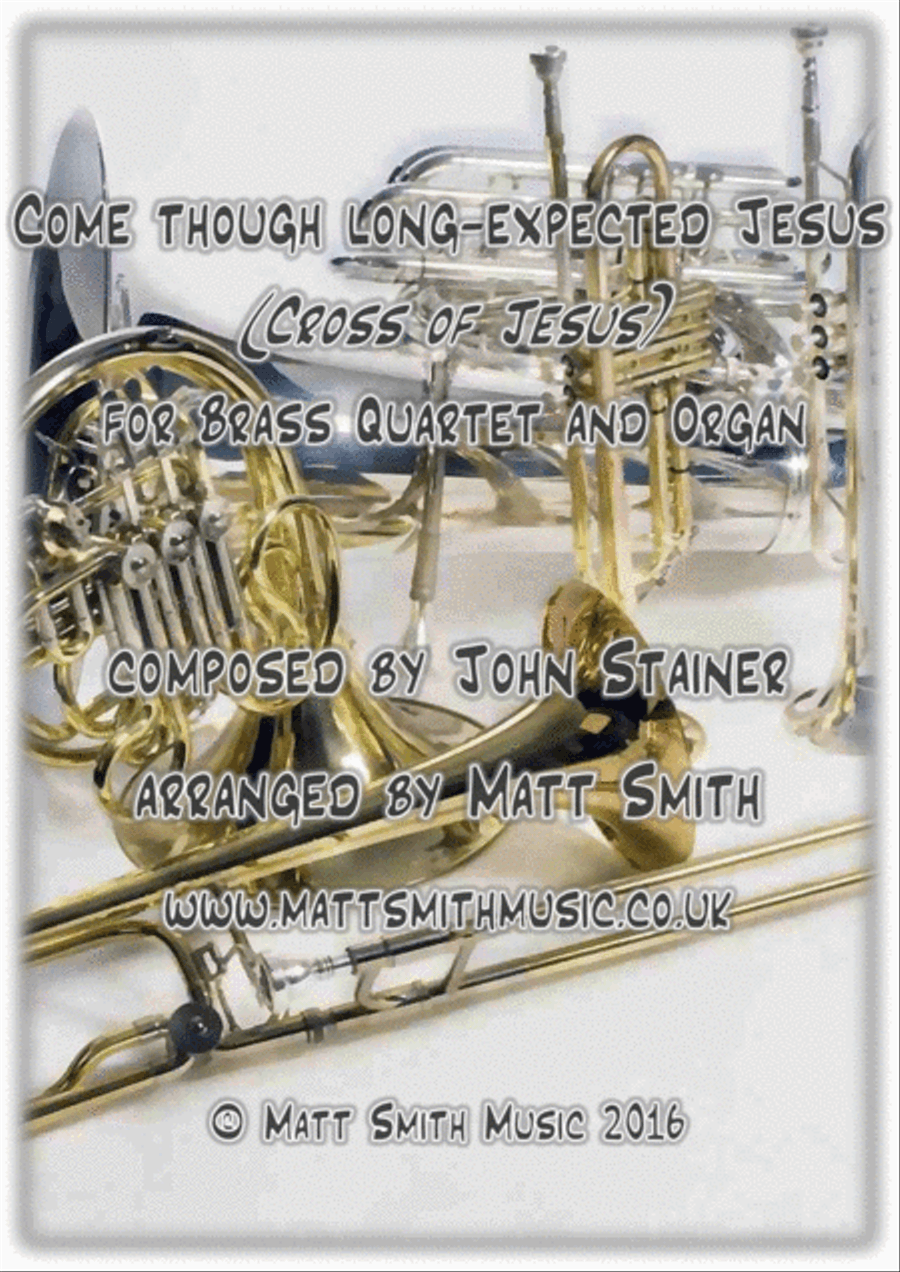 Come thou long-expected Jesus (Cross of Jesus) by John Stainer - BRASS QUARTET/QUINTET & ORGAN Horn scores gallery preview page 1