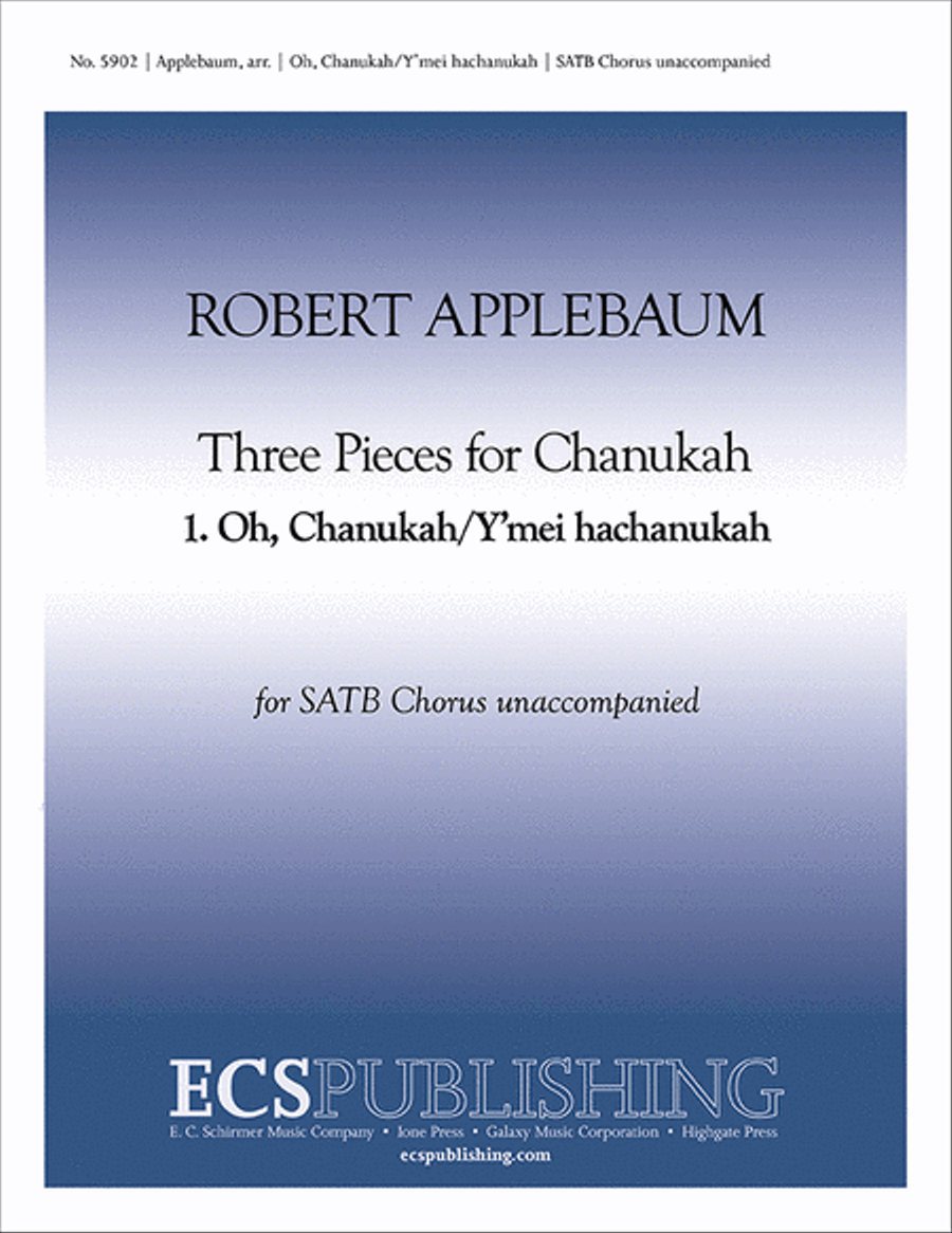 Book cover for Three Pieces for Chanukah: 1. Oh, Chanukah/Y'mei hachanukah