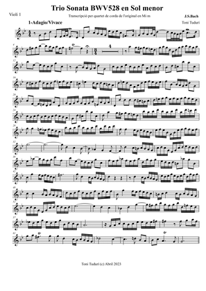 Trio sonata BWV528 in G minor for string quartet or woodwind quartet formations.