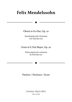 Book cover for Mendelssohn: Octet in E Flat Major, Op. 20, Transcription for full orchestra by Yoon Jae Lee, Full S