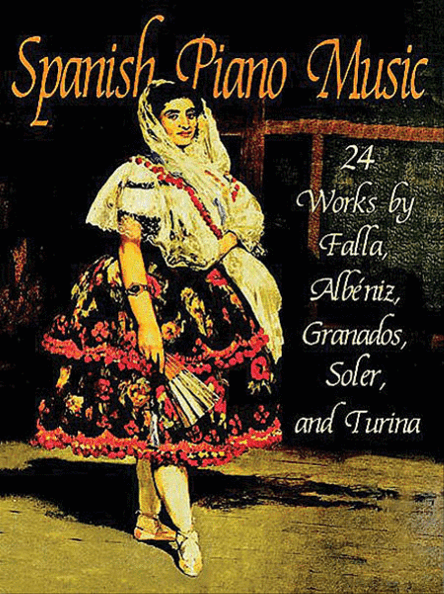 Spanish Piano Music -- 24 Works by de Falla, Albéniz, Granados, Soler and Turina Piano Solo scores gallery preview page 1