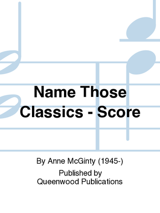 Book cover for Name Those Classics - Score