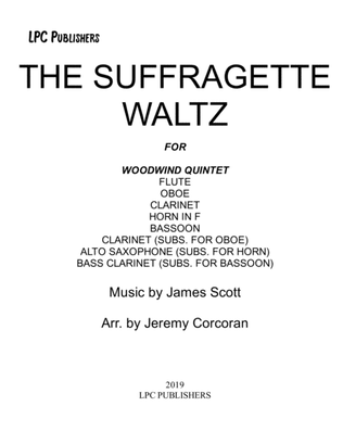 The Suffragette Waltz for Woodwind Quintet