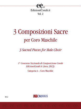 3 Sacred Pieces for Male Choir (1st National Choral Composition Competition EdizioniCorali.it - Cat. A)