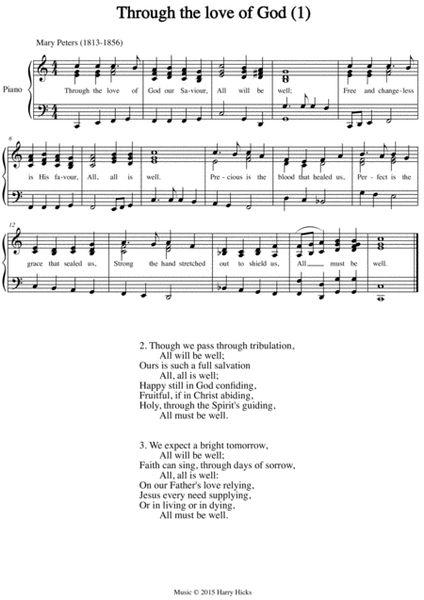 Through the love of God. The first of two new tunes written for this wonderful old hymn.