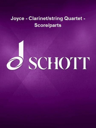 Book cover for Joyce - Clarinet/string Quartet - Score/parts