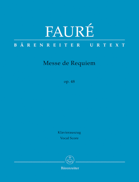 Gabriel Faure : Messe de Requiem op. 48