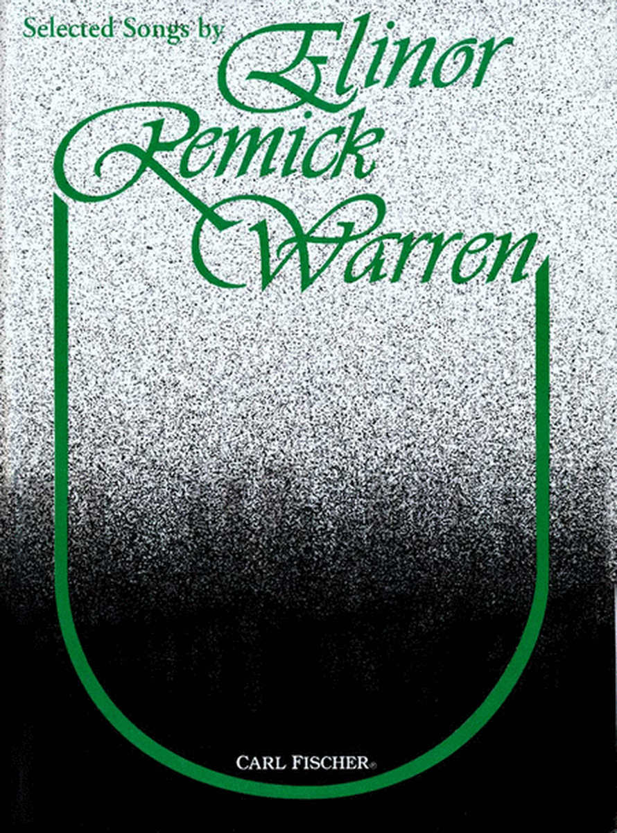 Selected Songs By Elinor Remick Warren