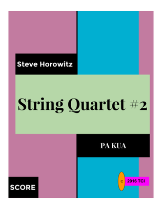 String Quartet #2-Pa Kua