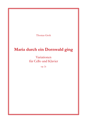 Maria durch ein Dornwald ging (Variations for cello and piano)