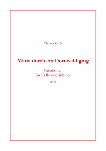 Maria durch ein Dornwald ging (Variations for cello and piano) image number null