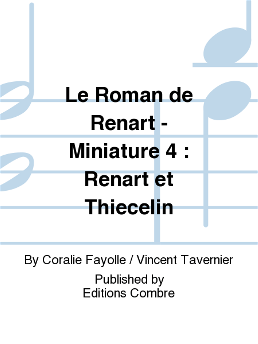 Le Roman de Renart - Miniature 4: Renart et Thiecelin Choir scores gallery preview page 1