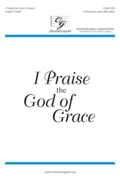 I Praise the God of Grace image number null