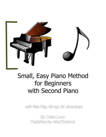 Small, Easy Piano Method for Beginners with Second Piano (with free play alongs) image number null