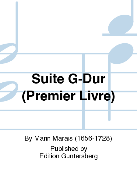 Suite G-Dur (Premier Livre)